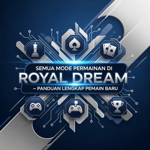 Mode permainan Royal Dream 2025 – Domino, dan fitur undian hadiah