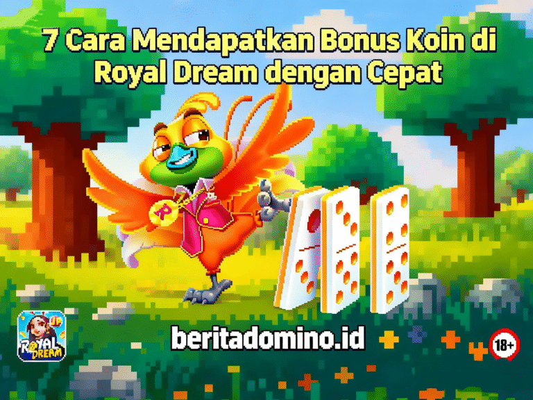 cara mendapatkan bonus koin di royal dream dengan cepat