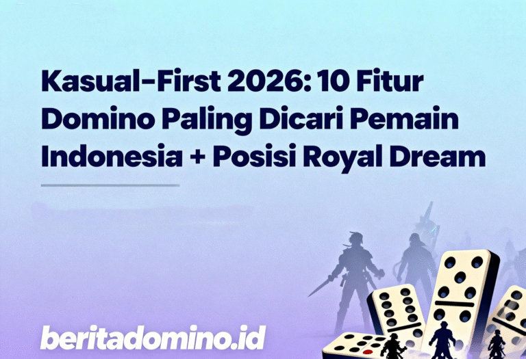 kasual-first 2026 fitur domino Indonesia
