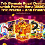 trik bermain royal dream untuk pemain baru