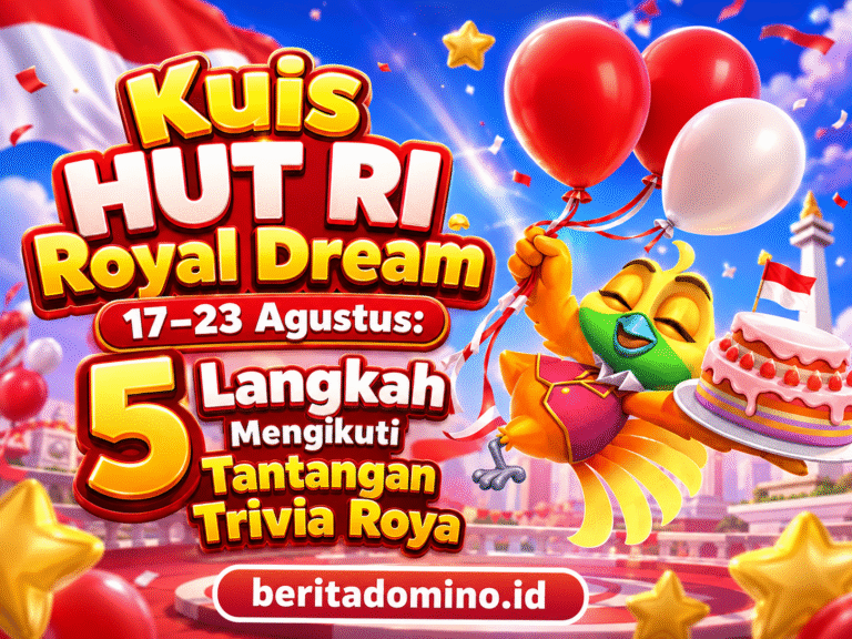 Kuis HUT RI Royal Dream periode 17–23 Agustus