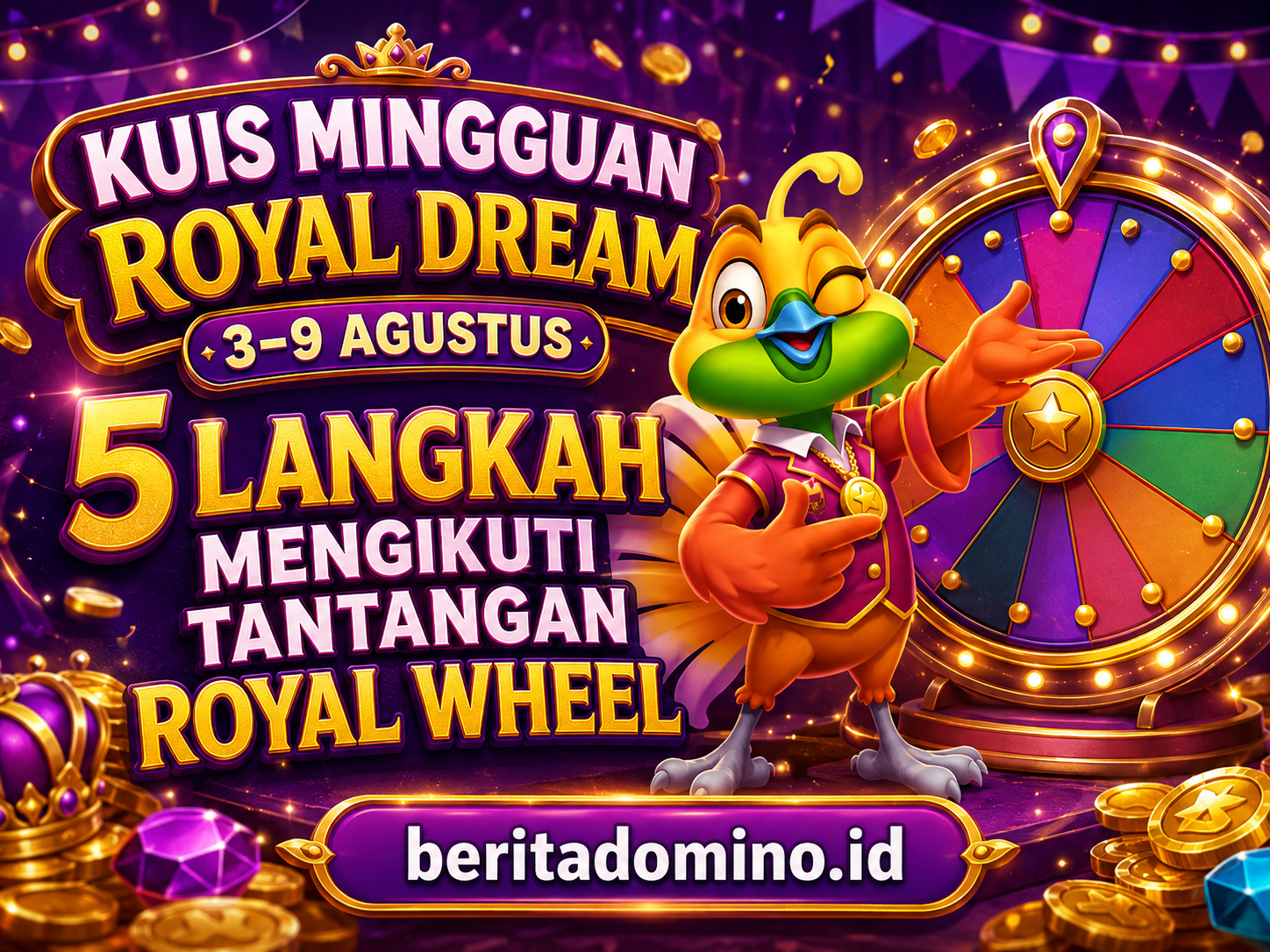 Kuis Mingguan Royal Dream Royal Wheel periode 3–9 Agustus